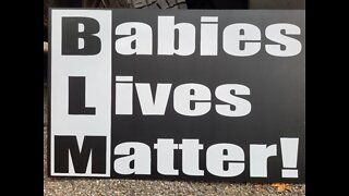 BLM much? Babies Lives Matter!