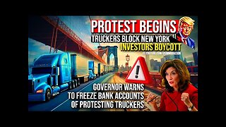 NYC Protest Begins🔥Truckers Block New York! Gov Kathy Hochul SHOCKING Decision