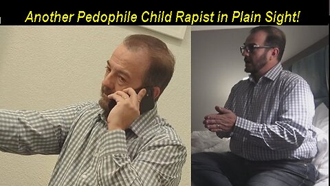 Another Sick Pedophile Child Rapist Psychopath in Plain Sight!
