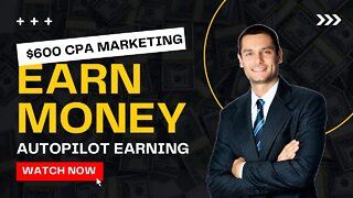 $600 CPA MARKETING METHOD, Promote CPA Offers Without A Website, CPA Marketing for beginners