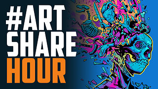 #ARTSHARE Hour #15 - Let's blow some minds!