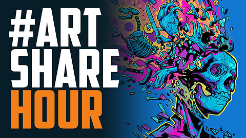 #ARTSHARE Hour #15 - Let's blow some minds!
