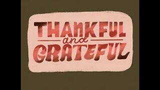 FOR THANKSGIVING LET'S START APPRECIATING/GIVING THANKS FOR ALL THAT WE HAVE