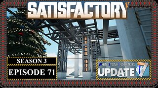 Modded | Satisfactory Ficsmas | S3 Episode 71