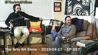 The Arty 84 Show – 2019-04-17– EP 097