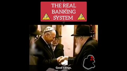 THE REAL BANKING SYSTEM - ZIONISTS ARE PUR EVIL SATANISTS