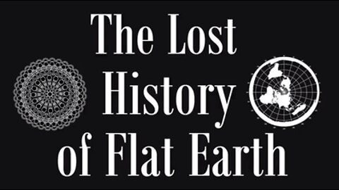 THE LOST HISTORY OF FLAT EARTH: EWARANON 1-7