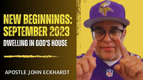 Apostle John Eckhardt - Believe for God's New Things in September 2023!