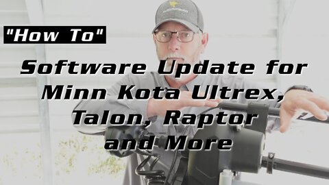Software Update for Minn Kota Ultrex and More