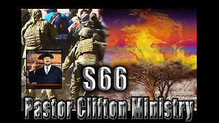 S66 Pastor Clifton Explains USA Borders & The Burning Bush