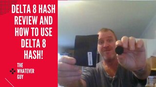 Delta 8 Hash Review and How to Use Delta 8 Hash!