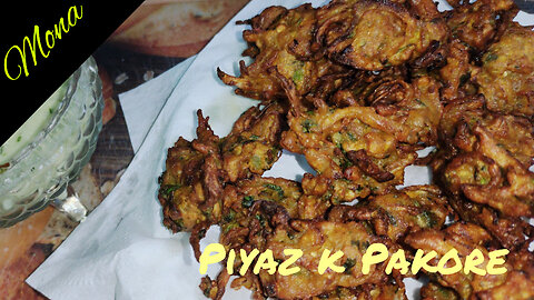 Piyaz (Onion) k Pakore | Mona's Kitchen
