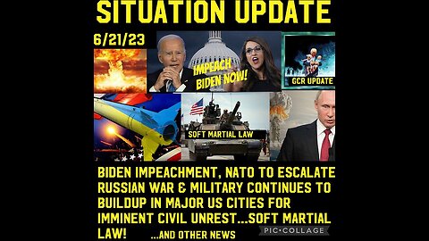 Situation Update 6/21/23 ~ Biden Impeachment - Arrests Of Satanic