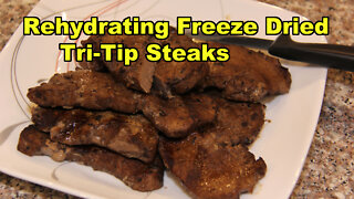 Rehydrating Freeze Dried Tri-Tip