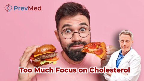 Too Much Focus on Cholesterol