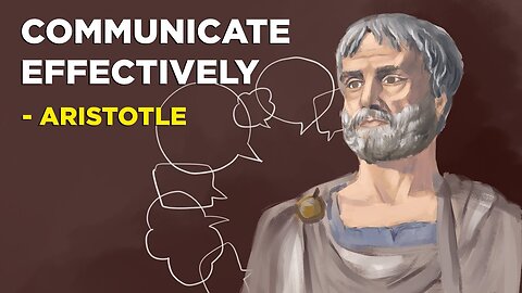 Aristotle - 5 Ways To Communicate Effectively (Aristotelianism)