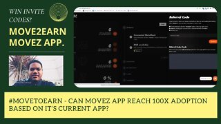 #movetoearn - Can Movez App Reach 100x Adoption Based On It’s Current App?
