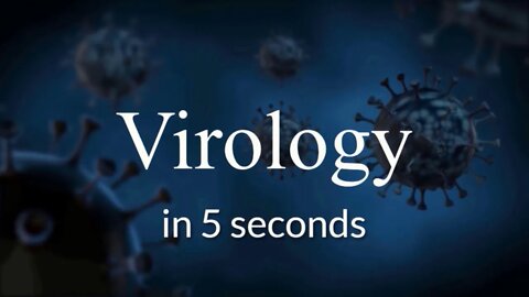 Virology in 5 seconds