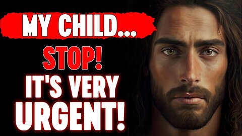 🛑 God Says Today ✝️✝️ | My Child Stop! It's Very Important | God's Pray | Powerful Message