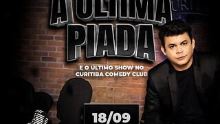 A Última Piada - Último show do Curitiba Comedy Club com Emerson Ceará