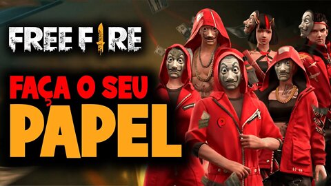 Free Fire - La casa de papel / Faça o seu papel