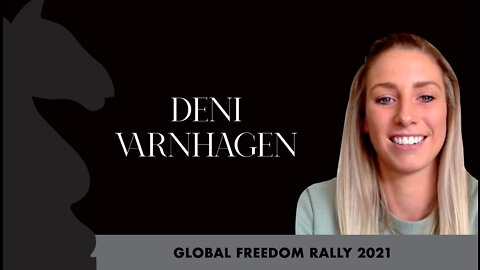 Deni Varngahen - Global Freedom Rally 2021 🌎