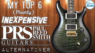 The Best Mostly Inexpensive Alternatives to PRS Electric Guitar