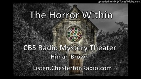 The Horror Within - CBS Radio Mystery Theater