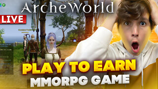 PLAY TO EARN, NFT GAMES - ARCHEWORLD MMORPG