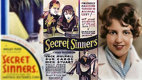 SECRET SINNERS (1933) Jack Mulhall, Sue Carol & Nick Stuart | Drama, Romance | B&W