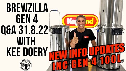 Brewzilla GEN 4 LATEST INFORMATION Q&A 31st AUGUST 2022 65L 35L 100L