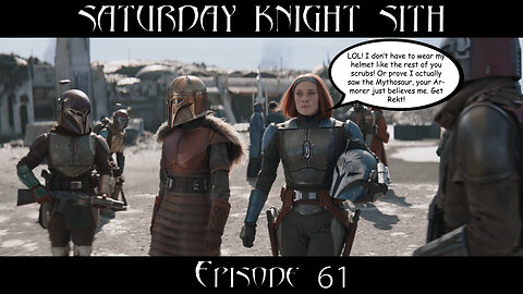 Saturday Knight Sith #61 The Bad Batch IS DONE! Mandalorian S3E5 Review, Lets go!
