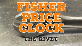 Vintage Fisher Price Clock - Removing the Rivet - Making a Real clock out of Old Toy