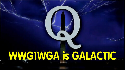 WWG1WGA Is Galactic - 6-28-24..