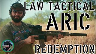 Law Tactical ARIC Pt. 2 Redemption