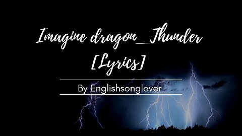 Imagine dragons_Thunder[lyrics]