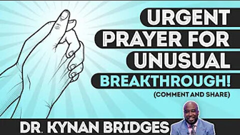 Urgent Prayer for UNUSUAL Breakthrough! (Comment and Share)