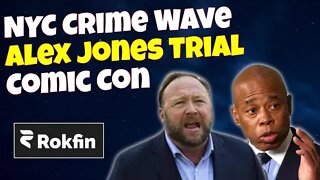 NYC Crime Wave | Alex Jones Trial | Comic Con | Let's Talk Live.