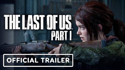 The Last of Us Part 1 - Official PC Features Trailer #3