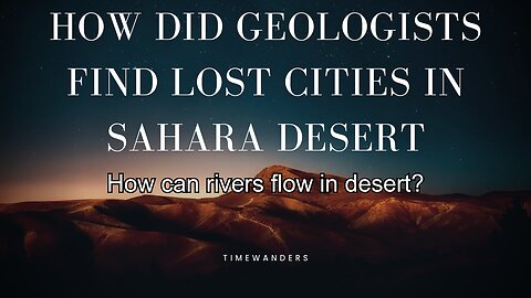 Mysteries of Sahara Desert.