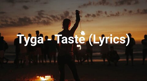 Tyga - Taste (Lyrics)