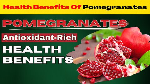 Health Benefits Of Pomegranates