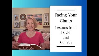 Facing Your Giants - Lessons from David and Goliath