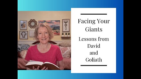 Facing Your Giants - Lessons from David and Goliath