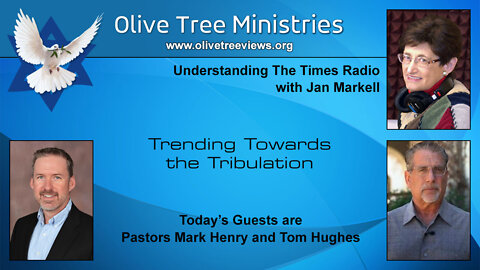 Trending Towards the Tribulation – Pastor Tom Hughes and Pastor Mark Henry