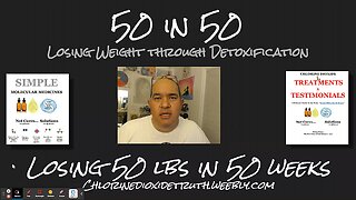 WEEK 2: Losing 50 in 50 weeks with Chlorine Dioxide and other Molecular Medicines (3 pounds lost)