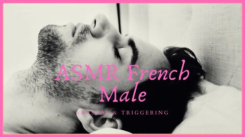 ASMR Deep Crisp Whispered👄 French Male Whispering Sexy👄Triggering #asmr #asmrtriggers