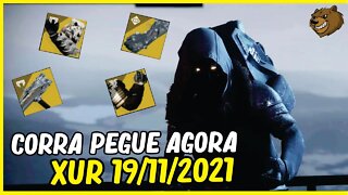 DESTINY 2 │ XUR PARA OS NORMAIS 19/11/2021 PEGUE AGORA!