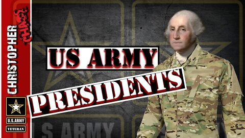 US Presidents that were in the US Army