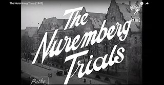 NUREMBERG TRIAL ACTUAL FOOTAGE